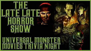 Universal Monsters Horror Movies Trivia night (come chat and have fun) #2