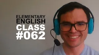 BASIC ENGLISH CLASS EXPLAINED IN ENGLISH PART 062 with Antonio Galimberti