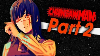 Chainsaw Man Part 2 is AMAZING so far...