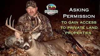 Asking Permission. Strategies to gain access to bowhunting private land.