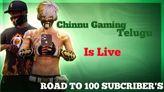 Free Fire Live In Telugu|ROAD TO 100 SUBSCRIBERS|CHINNU GAMING TELUGU