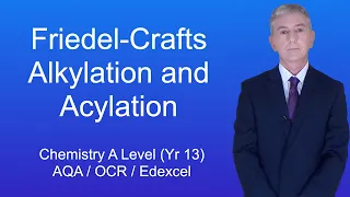 A Level Chemistry Revision (Year 13) "Friedel-Crafts Alkylation and Acylation of Benzene"