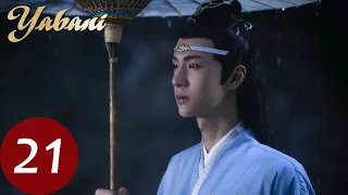 Yabani 21 (Xiao Zhan, Wang Yi Bo, Zoey Meng) | 陈情令 The Untamed