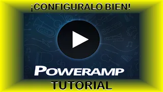 Configuración del POWERAMP para tener el MEJOR SONIDO