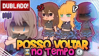 [ DUBLADO ] POSSO voltar no TEMPO? ⏰ l O FILME | Gacha Club