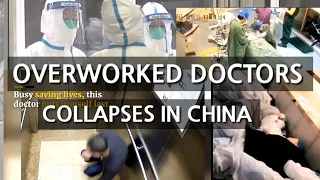 Overworked doctors collapses in Wuhan,China//Respect to the doctors