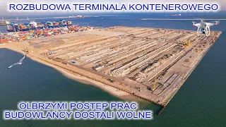 Rozbudowa terminala kontenerowego 25.2.Olbrzymi postęp prac.