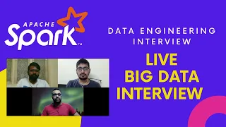 Data Engineering Interview | Apache Spark Interview | Live Big Data Interview