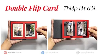 Double Flip Card - THIỆP ĐỔI ẢNH ĐÔI | Thiệp lật kép - NGOC VANG Handmade