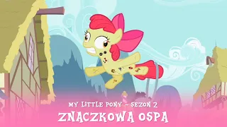 My Little Pony - Sezon 2 Odcinek 06 - Znaczkowa ospa