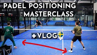 How To Learn The Correct Padel Positioning. Full Lesson & Vlog 🇸🇪