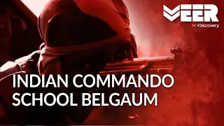 Indian Commando School Belgaum - Making Men Out of Boys | Making of a Soldier | Veer by Discovery