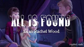 Evan Rachel Wood - All Is Found (Lyric) (From Frozen II)