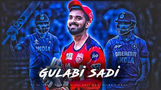 GULABI SADI X KL RAHUL🔥• KL RAHUL STATUS ❤️ •💫BEAT SYNC 💫 • STATUS ❤️