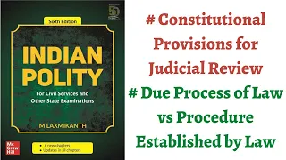 (V133) (Judicial Review Constitutional provisions, Due process of law vs PEBL) M. Laxmikanth Polity