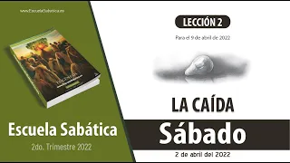 Escuela Sabática | Sábado 2 de abril del 2022 | Lección Adultos