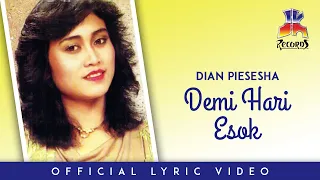 Dian Piesesha - Demi Hari Esok (Official Lyric Video)