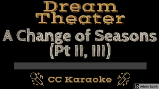 Dream Theater • A Change of Seasons (Pt II, III) (CC) [Karaoke Instrumental Lyrics]