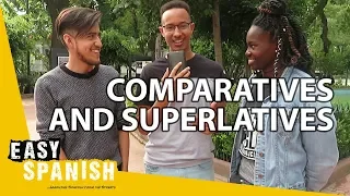 COMPARATIVES AND SUPERLATIVES | Super Easy Spanish 24