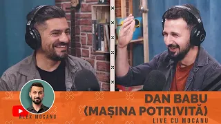 #33 - Dan Babu (Mașina Potrivită) 🔴 LIVE cu Alex Mocanu