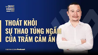 TS. KTS. Võ Trọng Nghĩa | Thoát khỏi sự thao túng ngầm của trầm cảm ẩn | #TQKS EP78