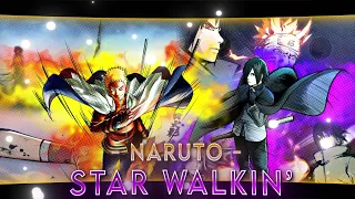 Naruto - Star Walkin'[AMV/EDIT]