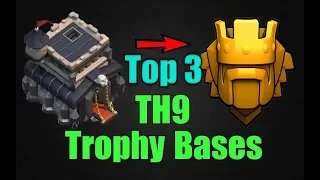 TOP 3 Best TH9 Trophy Base 2018 | Town Hall 9 Trophy Pushing Base To LEGEND League | Clash of Clans