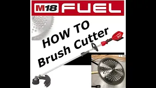 HowTo: Brush Cutter on battery powered string trimmer | Milwaukee M18 Fuel