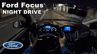 Ford Focus MK3 1.6 TDCi | Night Drive POV