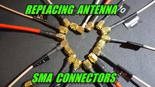 Replacing Antenna SMA Connectors (multirotor FPV)