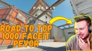 PEVOR ROAD TO TOP 1000 FACEIT