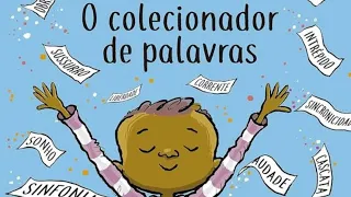 O colecionador de palavras. Contação de história!