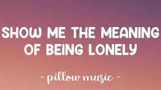 Show Me The Meaning of Being Lonely - Backstreet Boys (Lyrics) 🎵