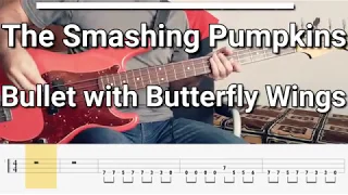 The Smashing Pumpkins - Bullet with Butterfly Wings (Bass Cover) Tabs