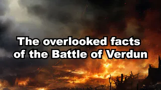 【History Talk】The overlooked facts of the Battle of Verdun