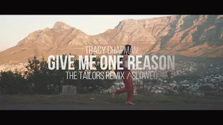Tracy Chapman - Give Me One Reason (The Tailors Remix) / Slowed