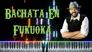 Juan Luis Guerra - Bachata En Fukuoka [Piano Tutorial]