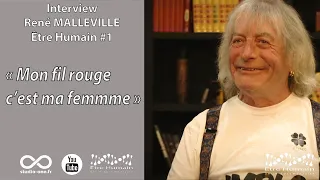 Interview René Malleville - Être Humain #1