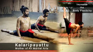 Practicing Exercises for Increase Body Flexibility  | Kalaripayattu | Martial Arts