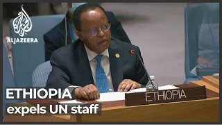 Ethiopia asked to justify expulsion of UN staff