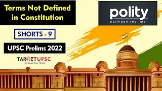Which Terms are  Not Defined in Constitution | Polity Between the Lines - PART 9 | #shorts #upsc
