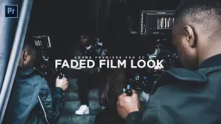 Faded/Cinematic Film Look Tutorial! Color Grading in Adobe Premiere Pro CC! (2017/2018)