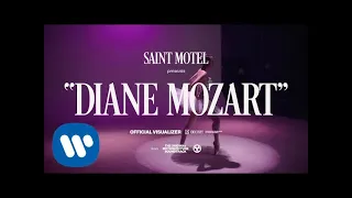 SAINT MOTEL - Diane Mozart (Official Visualizer)