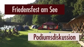1. Friedensfest am See 2016 - Podiumsdiskussion am 17.09.2016