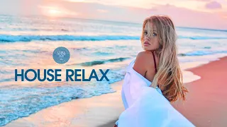 House Relax (New and Best Deep House Music | Chill Out Mix #11)