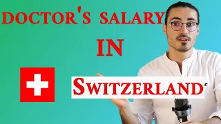 A medical a doctor's salary in Switzerland