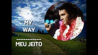 My way - Meu jeito ( Letra e tradução)