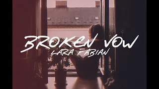 Lara Fabian - Broken Vow (Lyrics)