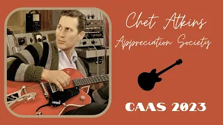 Chet Atkins Appreciation Society (CAAS) - 2023 -  Nashville, TN