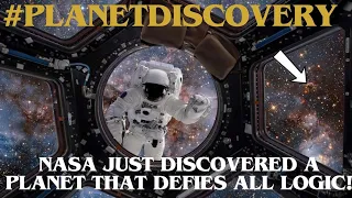 NASA Just Discovered A Planet That Defies All Logic! #NASA #PlanetDiscovery